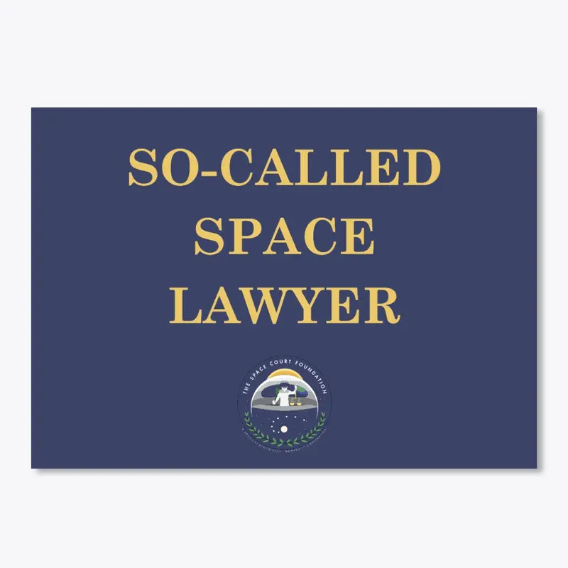 SO-CALLED SPACE LAWYER