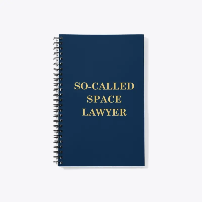 SO-CALLED SPACE LAWYER