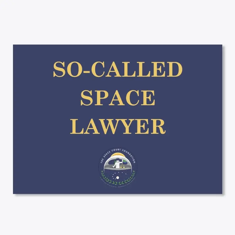 SO-CALLED SPACE LAWYER